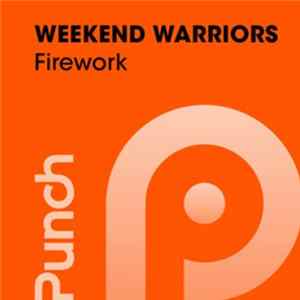 Weekend Warriors - Firework FLAC