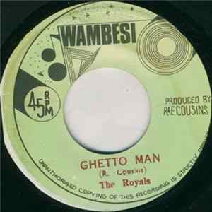 The Royals - Ghetto Man FLAC