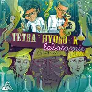 Tetra Hydro K - Labotomie FLAC