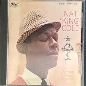 Nat "King" Cole, Gordon Jenkins And His Orchestra - The Very Thought Of You FLAC