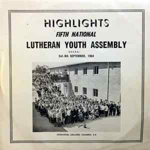 Various - Highlights - 5th National Lutheran Youth Assembly September 1964 FLAC