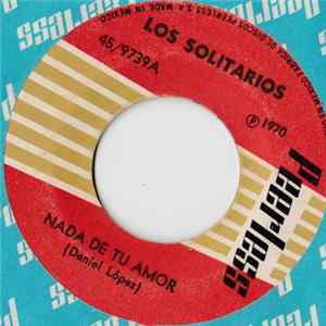 Los Solitarios - Nada De Tu Amor / Pensar FLAC