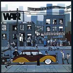 War - The World Is A Ghetto FLAC