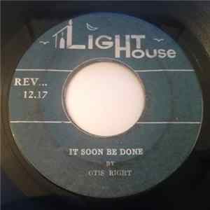 Otis Right - It Soon Be Done / Redemption Story FLAC