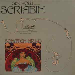 Alexander Scriabin • Igor Shukow - Shukow Spielt / Plays Scriabin FLAC