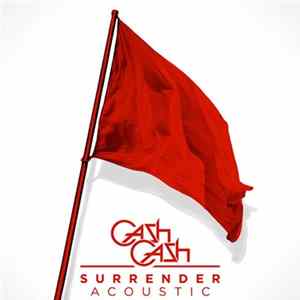 Cash Cash - Surrender (Acoustic) FLAC
