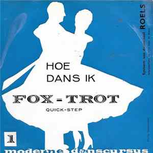 Dansschool Roels - Hoe Dans Ik Fox-Trot Quick-Step FLAC