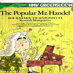 Händel, Bournemouth Sinfonietta, Kenneth Montgomery - The Popular Mr. Händel FLAC