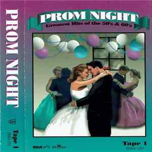 Various - Prom Night Great Hits Of The 50's & 60's Tape 1 FLAC