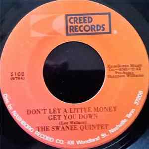 The Swanee Quintet - Don't Let A Little Money Get You Down FLAC