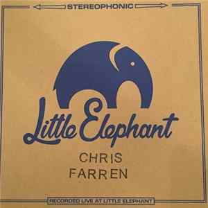 Chris Farren - Little Elephant Session FLAC
