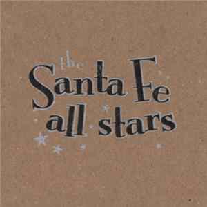 Santa Fe All Stars, Joe West , Sharon Gilchrist, Ben Wright, Susan Hyde Holmes - Santa Fe All Stars FLAC