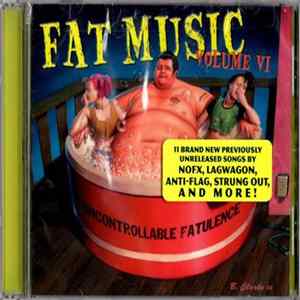 Various - Uncontrollable Fatulence - Fat Music Volume VI FLAC
