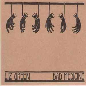 Liz Green - Bad Medicine FLAC