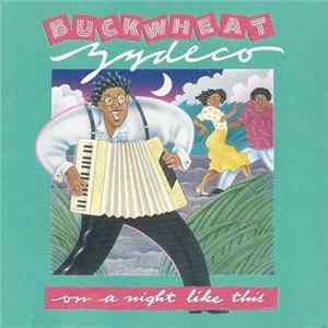 Buckwheat Zydeco - On A Night Like This FLAC