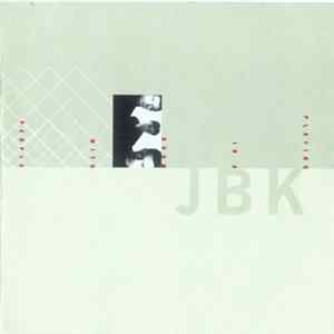 JBK - Playing In A Room With People FLAC