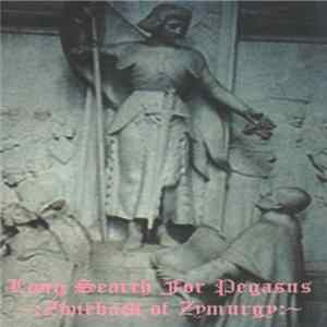 Long Search For Pegasus - Zwieback Of Zymurgy FLAC