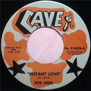 Bob Leers - Instant Love / I'm The First FLAC
