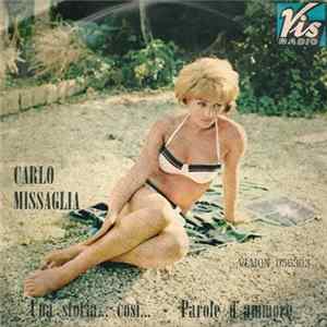 Carlo Missaglia - Una Storia... Così... / Parole D'Ammore FLAC
