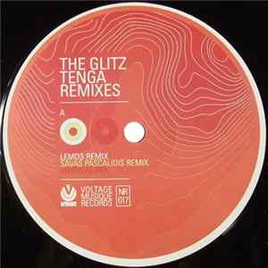 The Glitz - Tenga (Remixes) FLAC