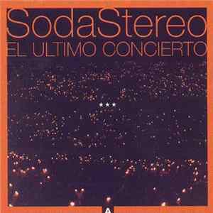 Soda Stereo - El Último Concierto A FLAC