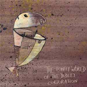The Dudley Corporation - The Lonely World Of The Dudley Corporation-Rock LP FLAC