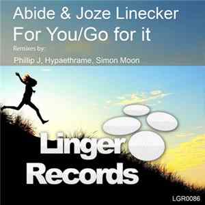 Abide & Joze Linecker - For You / Go For It FLAC