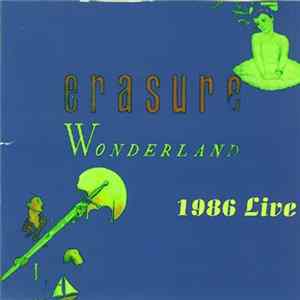 Erasure - Wonderland 1986 Live FLAC