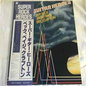 Various - Super Guitar Heroes FLAC