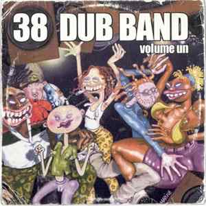 38 Dub Band - Volume Un FLAC