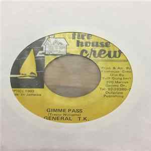 General T.K. - Gimme Pass FLAC