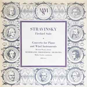 Mewton-Wood, Netherlands Philharmonic Orchestra, Walter Goehr - Igor Stravinsky - Firebird Suite / Concerto For Piano And Wind Instruments FLAC