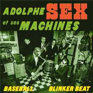 Adolphe Sex Et Ses Machines - Baseball / Blinker Beat FLAC