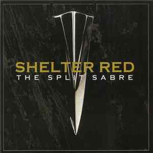 Shelter Red - The Split Sabre FLAC