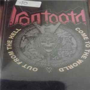Iron Tooth - Out From The Hell Come To The World FLAC