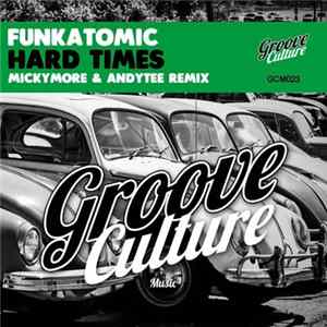 Funkatomic - Hard Times (Micky More & Andy Tee Remix) FLAC