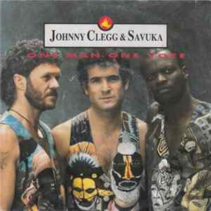 Johnny Clegg & Savuka - One 'Man, One Vote FLAC