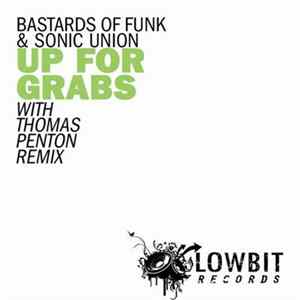 Bastards Of Funk & Sonic Union - Up For Grabs FLAC