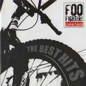 Foo Fighters - Come Back (The Best Hits) FLAC