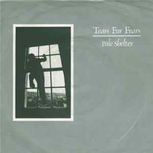 Tears For Fears - Pale Shelter FLAC