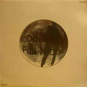 Robert Miles - Full Moon FLAC