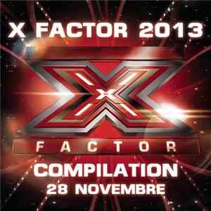 Various - X Factor 2013 Compilation 28 Novembre FLAC