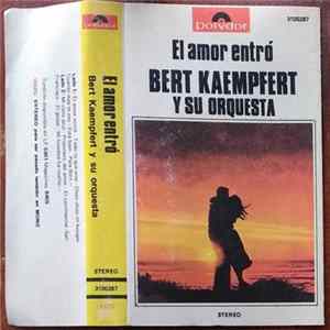Bert Kaempfert Y Su Orquesta - El Amor Entró = Love Walked In FLAC
