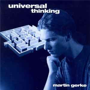 Martin Gerke - Universal Thinking FLAC