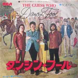 The Guess Who - Dancin' Fool FLAC