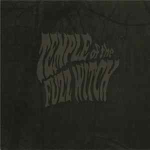 Temple Of The Fuzz Witch - Temple Of The Fuzz Witch FLAC