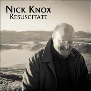 Nick Knox - Resuscitate FLAC