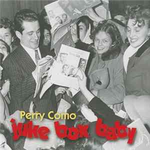 Perry Como - Juke Box Baby FLAC