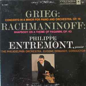 Philippe Entremont / Eugene Ormandy Conducts The Philadelphia Orchestra / Grieg, Rachmaninoff - Concerto In A Minor For Piano And Orchestra, Op. 16 FLAC