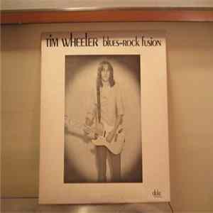 Tim Wheeler - Blues-Rock Fusion FLAC